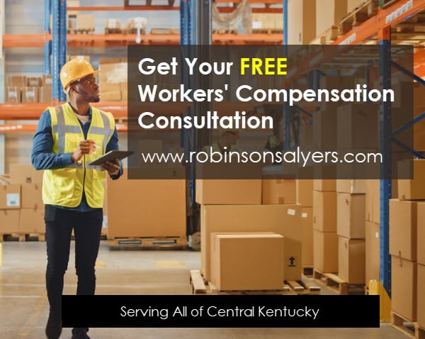 Get Your Free Worker's compensation consiltation www.robinsonsalyers.com Serving All of Central kentucky